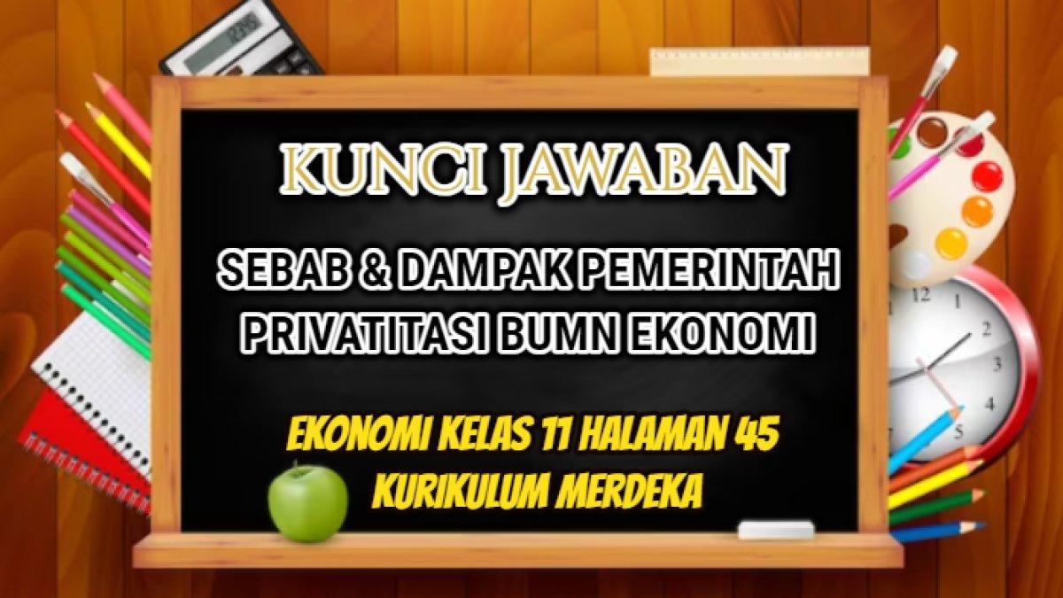 Jawaban terbaik dari soal Ekonomi Kelas 11 halaman 45 Kurikulum Merdeka terkait BUMN.