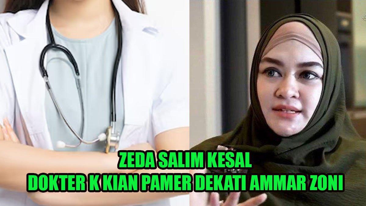 Kekesalan Zeda Salim yang melihat dokter K makin gencar dekati Ammar Zoni, sebut norak dan pansos.