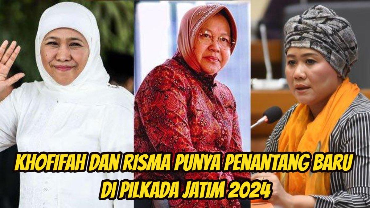 Khofifah Indar Parawansa dan Tri Rismaharini punya lawan baru di Pilkada Jawa Timur (Jatim) 2024. Setelah PKB usung Luluk Nur Hamida sebagai Cagub.