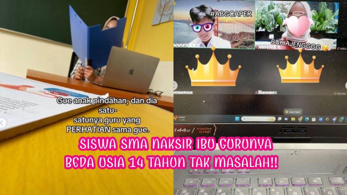 Kisah siswa SMA naksir ibu gurunya, beda usia 14 tahun tetap dikejar