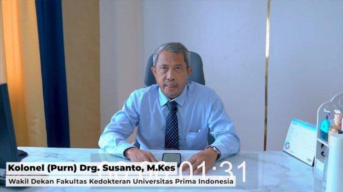 Kolonel (Purn) Drg. Susanto, M.Kes, Wakil Dekan Fakultas Kedokteran Universitas Prima Indonesia