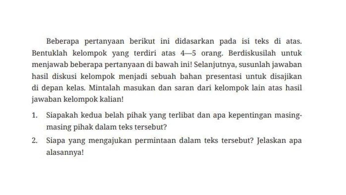 Kunci Jawaban Bahasa Indonesia Kelas 10 Halaman 130-131 Kurikulum Merdeka Edisi Revisi. Siapakah kedua belah pihak yang terlibat dan apa kepentingan masingmasing pihak dalam teks tersebut?
