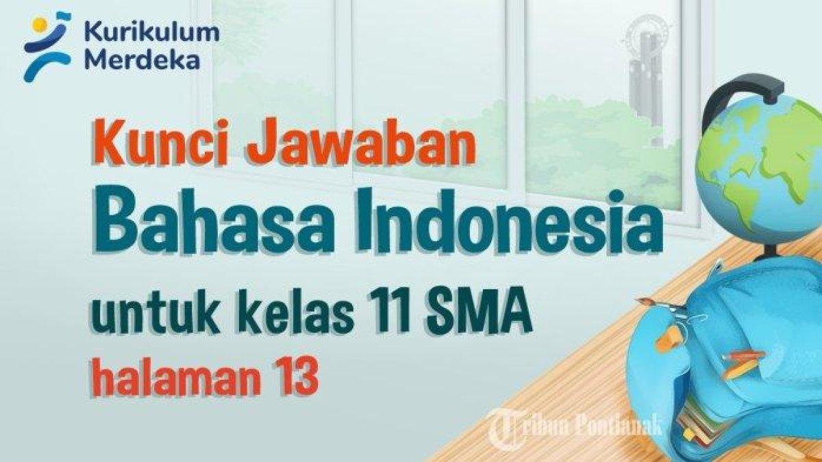 Kunci Jawaban Bahasa Indonesia Kelas 11 Hal 13 Kurikulum Merdeka, Kegiatan 1: Fakta dan Opini