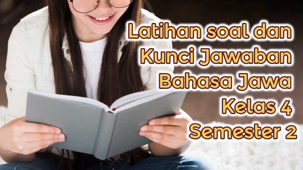 Soal bahasa jawa kelas 4 semester 2 dan kunci jawaban