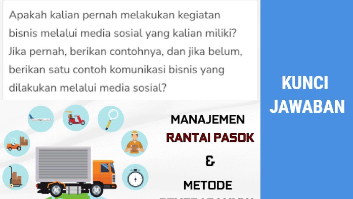 Kunci Jawaban soal 'Mengapa perspektif jaringan rantai pasokan manajemen operasi menjadi lebih penting?'