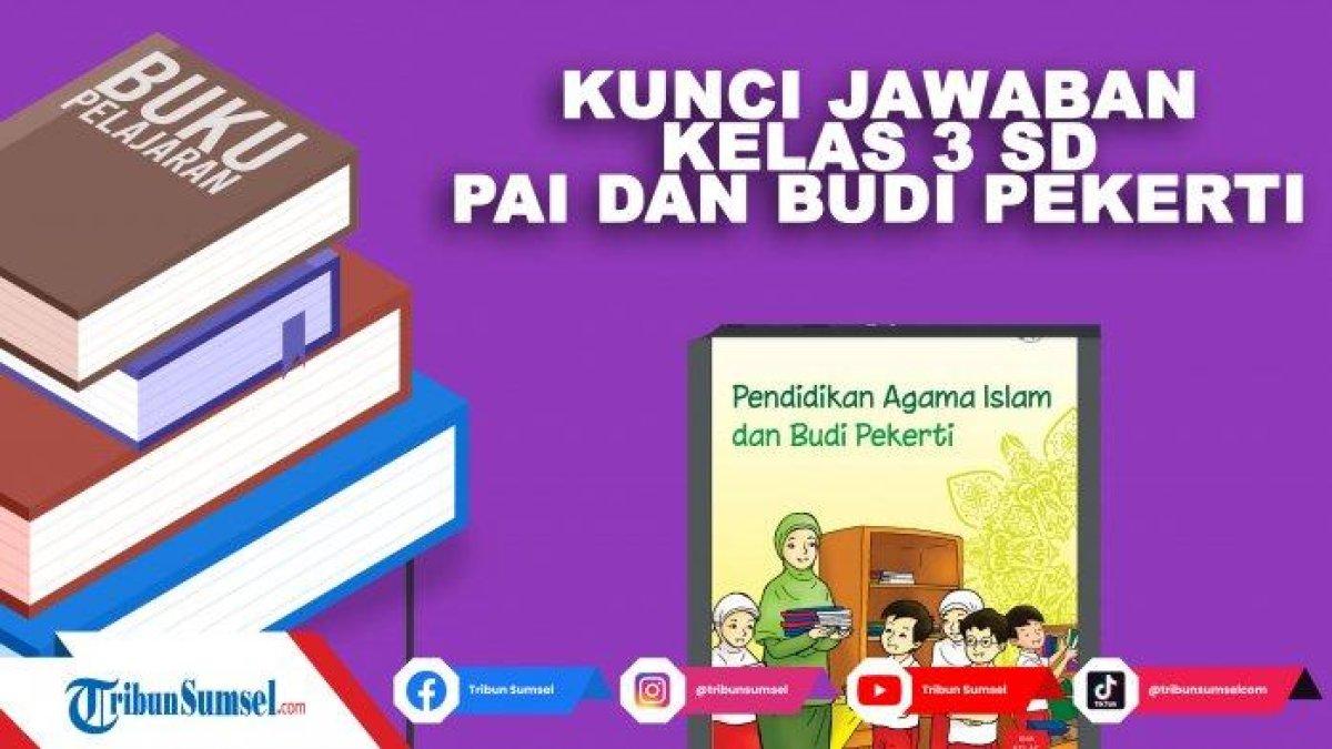 Kunci Jawaban PAI dan Budi Pekerti Kelas 3 SD Halaman 49 50 Pembelajaran 4, Tawaduk Artinya