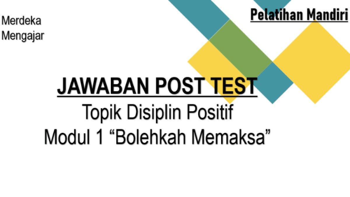 Kunci Jawaban Post Test Modul 1 Disiplin