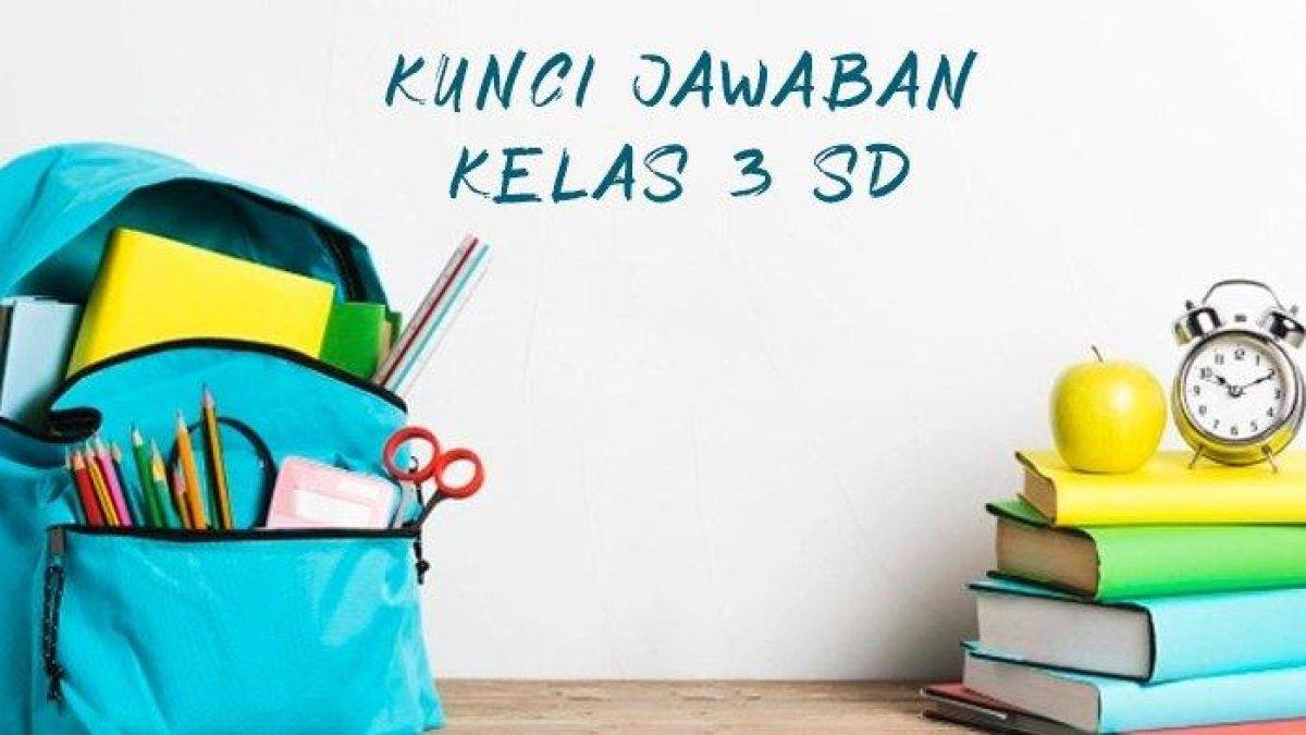Kunci Jawaban kelas 3 SD