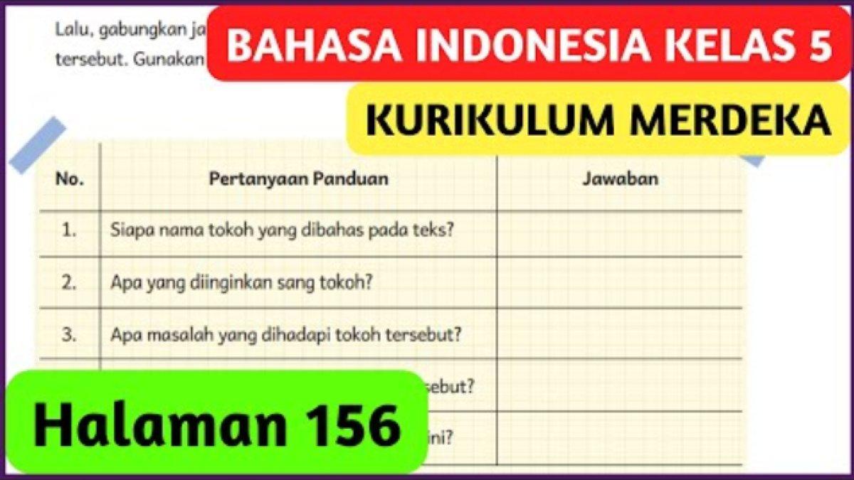 Kunci jawaban bahasa Indonesia kelas 5 halaman 156: Ringkasan sederhana