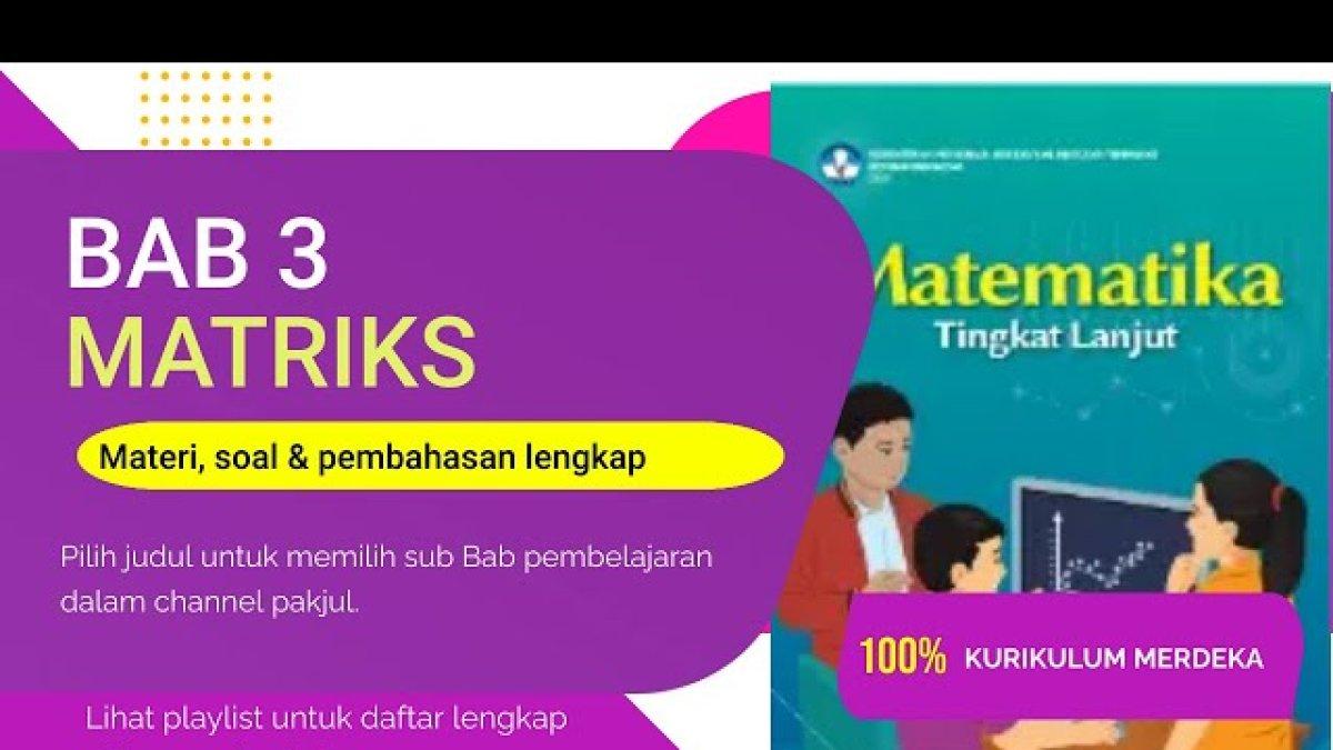 Apa yang Dimaksud dengan Matriks? Kunci Jawaban Matematika Kelas 11