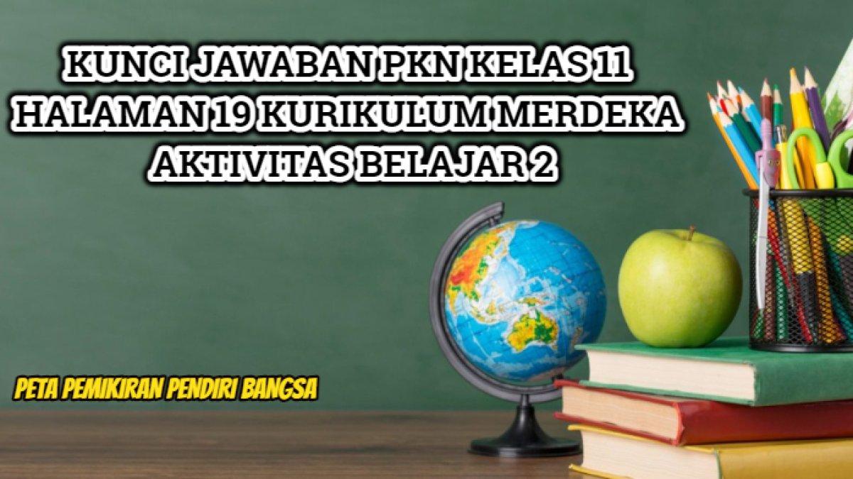 Kunci jawaban dari PKN Kelas 11 halaman 19 Kurikulum Merdeka, Aktivitas Belajar 2.