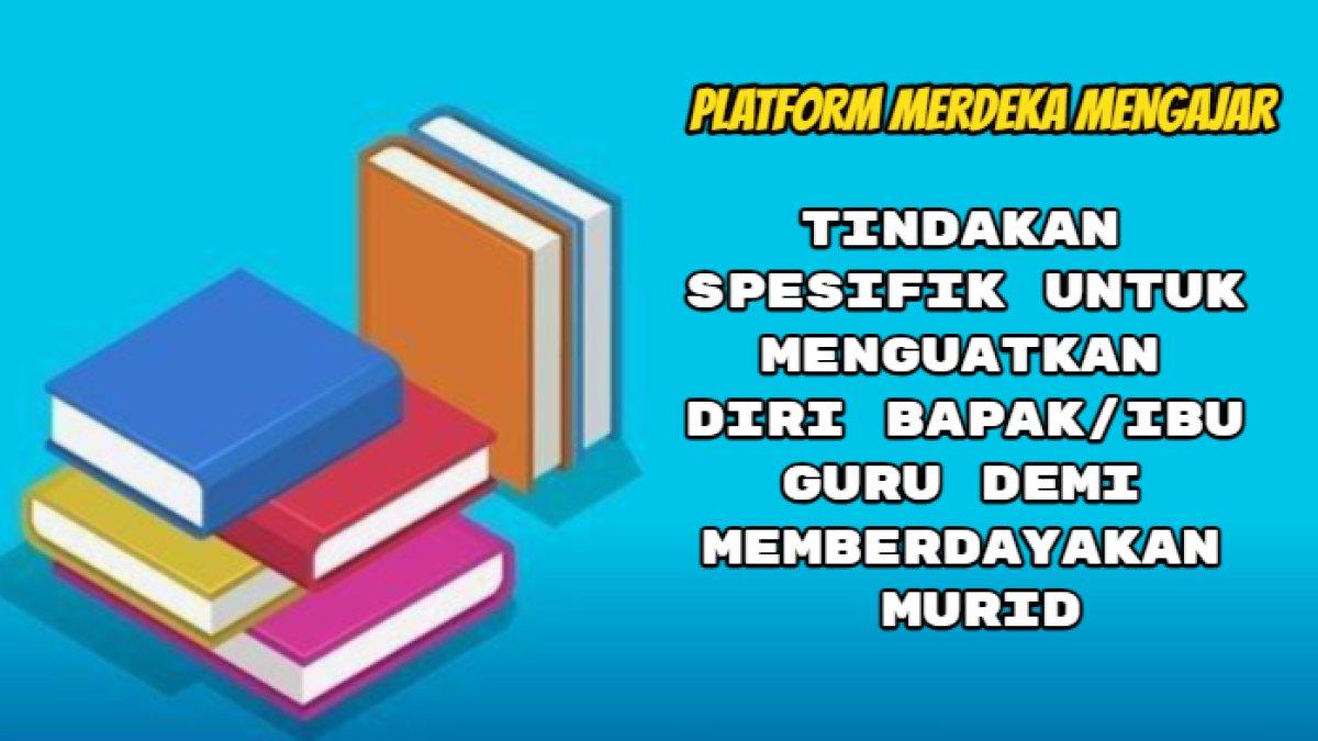 Kunci jawaban dari soal 'Jelaskan tindakan spesifik apa yang dapat dilakukan untuk menguatkan diri bapak/ibu!'