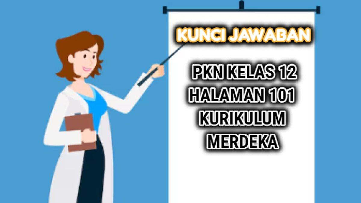 Kunci jawaban dari soal 'Tuliskan salah satu kasus pelanggaran hak!' PKN Kelas 12 halaman 101 Kurikulum Merdeka