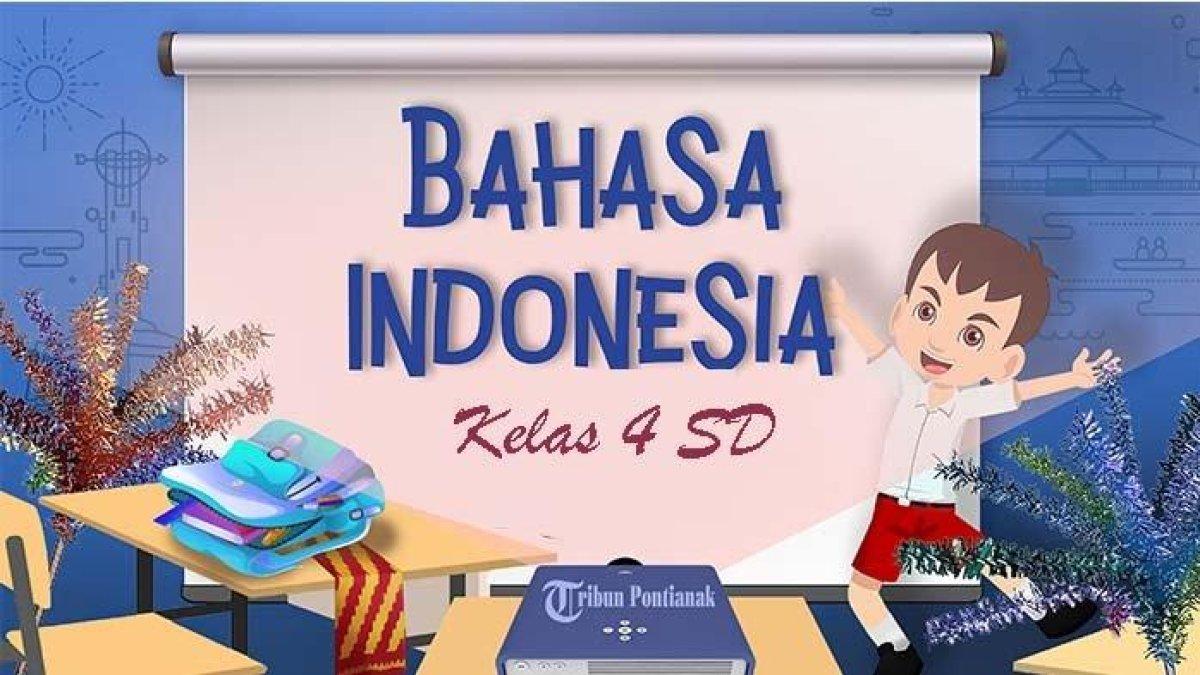 Kunci jawaban latihan soal Bahasa Indonesia Kelas 4