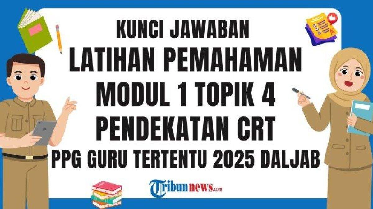 PEMBELAJARAN MANDIRI PPG - Desain grafis Kunci jawaban Latihan Pemahaman Modul 1 Topik 4 Pendekatan CRT PPG 2025, dibuat dengan Canva Jumat (6/6/2025). Kunci jawaban Latihan Pemahaman Modul 1 Topik 4 Pendekatan Culturally Responsive Teaching (CRT) pada Pembelajaran dalam PPG Guru Tertentu 2025.