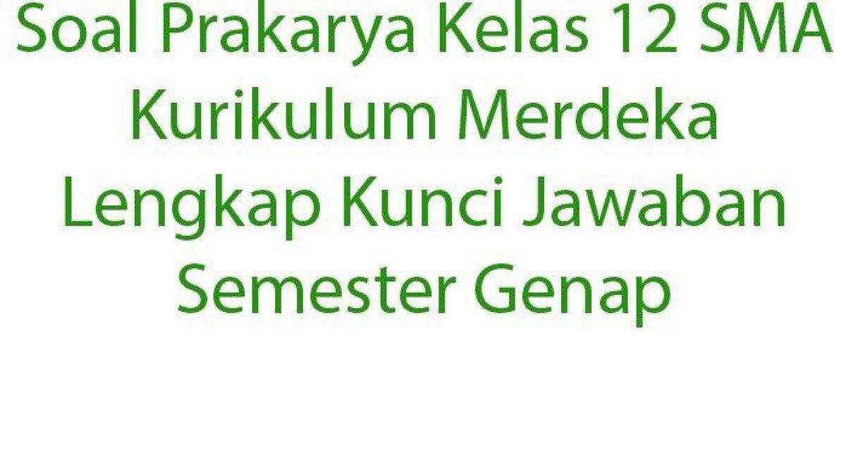 Lihat bersama soal Prakarya Kelas 12 SMA