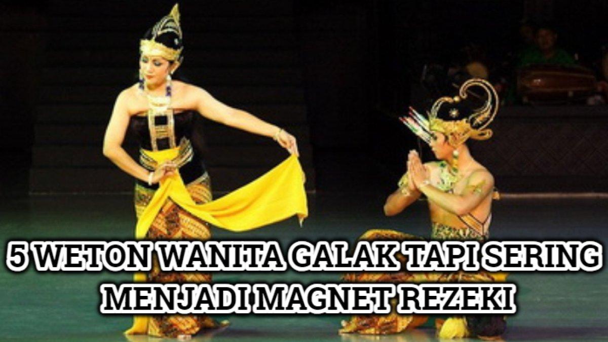 Lima weton wanita yang dikenal galak, namun murah rezeki dan menjadi magnet rezeki bagi keluarga.