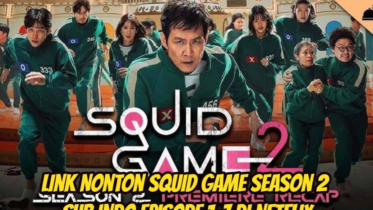 Link Nonton Squid Game Season 2 Sub Indo Episode 1-7 di Netflix