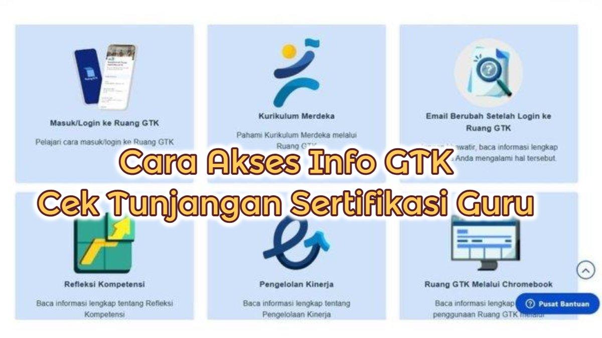 CARA LOGIN GTK- Tampilan Pusat Informasi Guru. Cara Login GTK untuk mengecek tunjangan sertifikasi guru secara online.