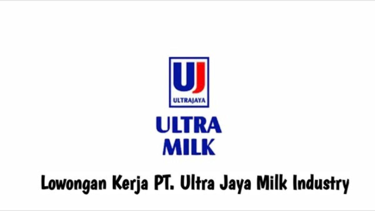 Lowongan Kerja PT Ultra Jaya Milk
