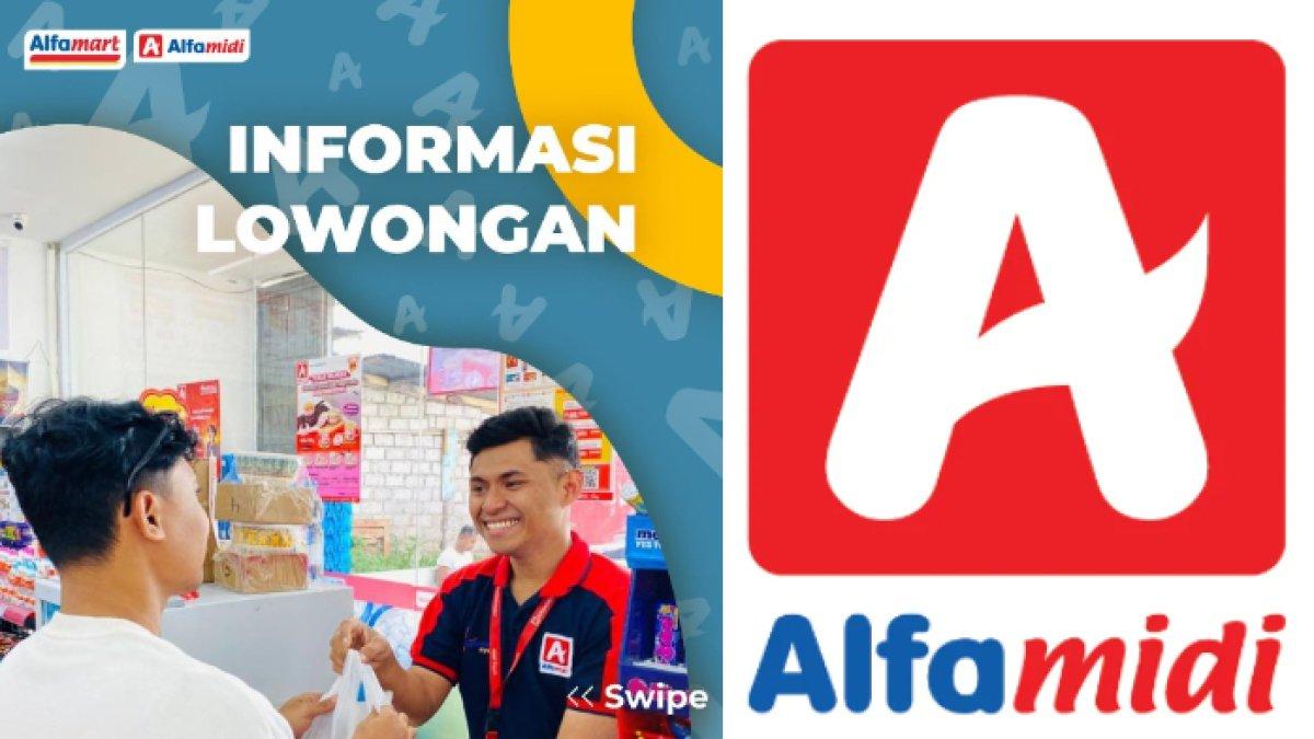 Lowongan kerja AlfaMidi 2024