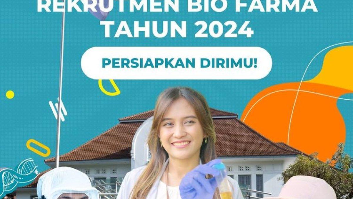 Lowongan pekerjaan Rekrutmen Bio Farma 2024 dibuka mulai Senin (9/9/2024).
