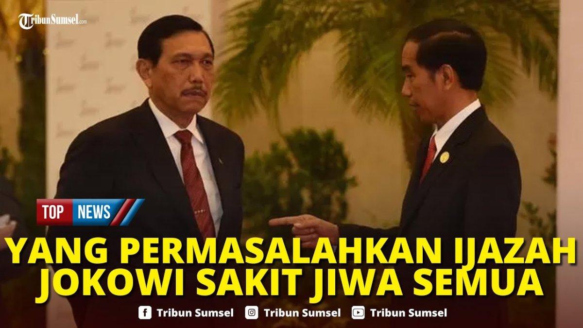 POLEMIK IJAZAH JOKOWI - Capture YouTube Tribun Sumsel menampilkan sosok Luhut dan Jokowi. Luhut menilai orang yang permasalahkan ijazah Jokowi sakit jiwa