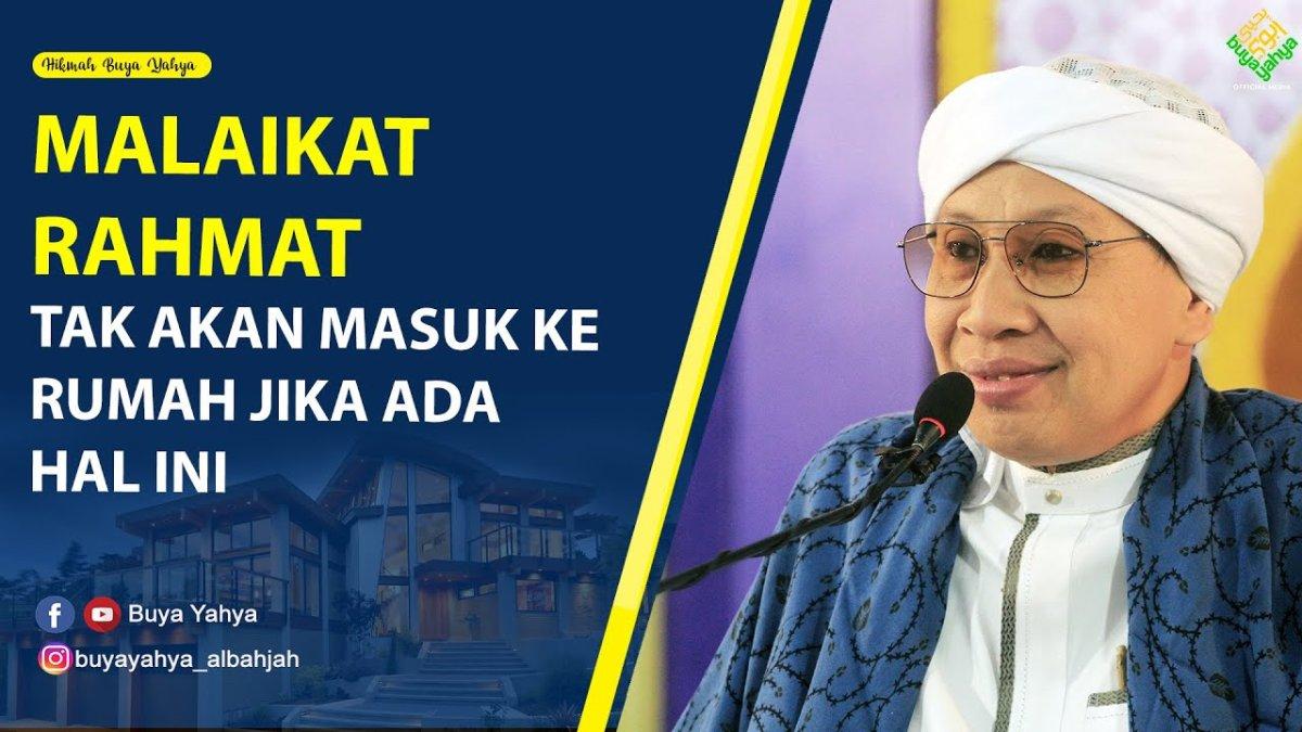 Malaikat Rahmat Tak Akan Masuk ke Rumah Jika Ada Hal Ini