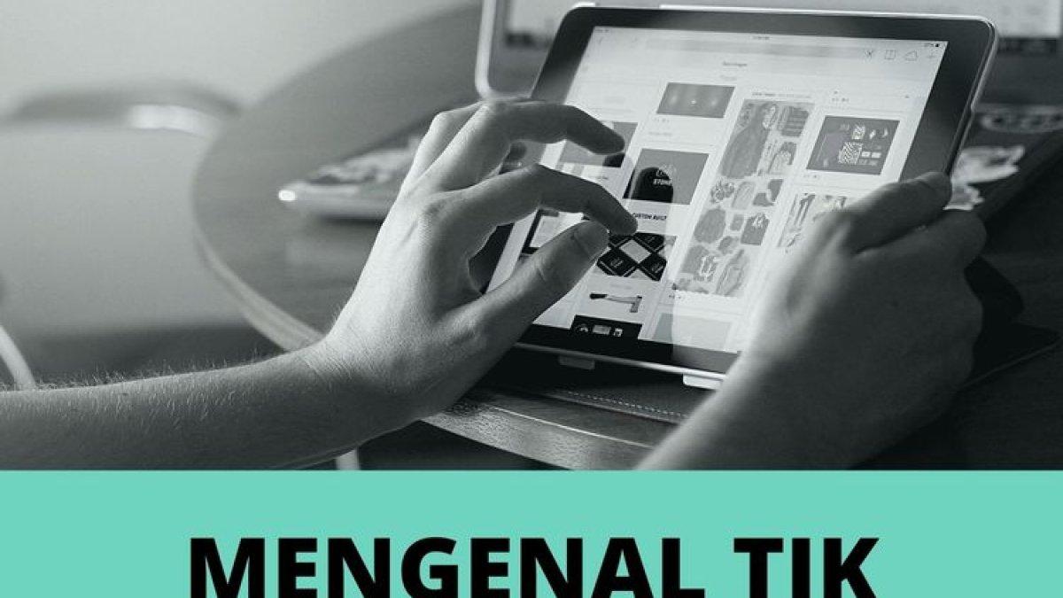 Mengenal TIK