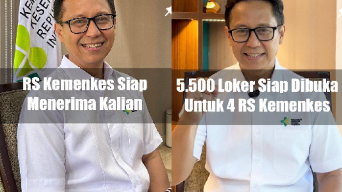 Menteri Kesehatan RI, Budi Gunawan Sadikin buka lowongan kerja 5.000 nakes untuk empat RS Kemenkes baru