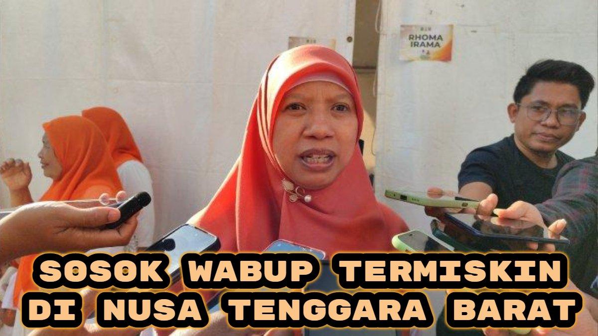 WAKIL BUPATI TERMISKIN - Wakil Bupati Terpilih Lombok Barat 2024, Nurul Adha. Menurut Laporan Harta Kekayaan Penyelenggara Negara (LHKPN), sosok Wakil Bupati di Nusa Tenggara Barat pemilik harta terendah yakni Nurul Adha, Wakil Bupati Terpilih Lombok Barat 2024 dengan kekayaan Rp 982 juta.