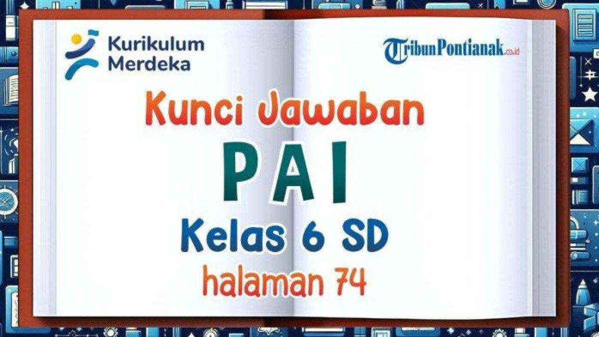 PAI halaman 74 Kelas 6