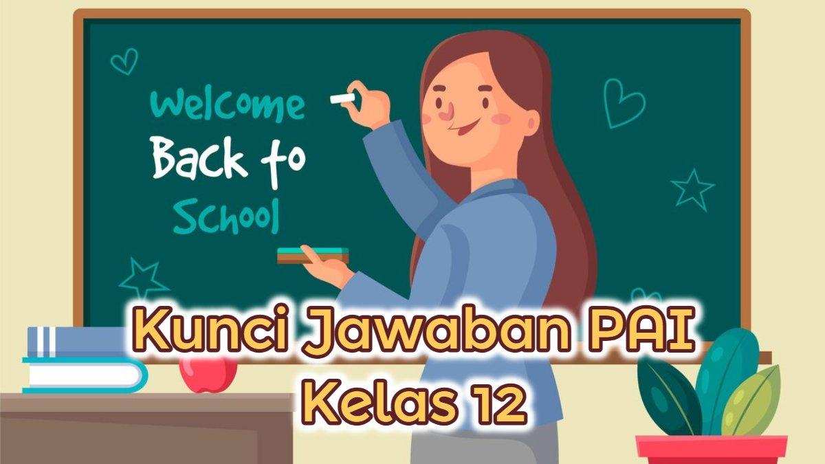 BELAJAR PAI - Inilah soal dan kunci jawaban PAI kelas 12 Kurikulum Merdeka. Siswa akan belajar tentang Organisasi Islam.