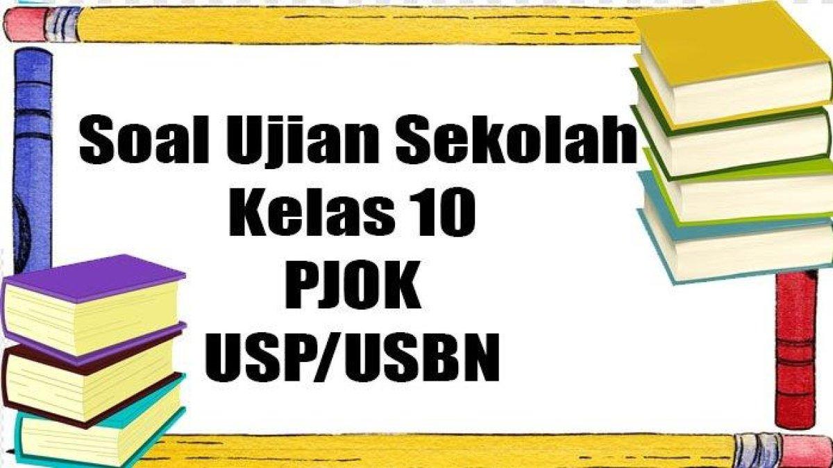 PJOK 45 SOAL DI KELAS 10