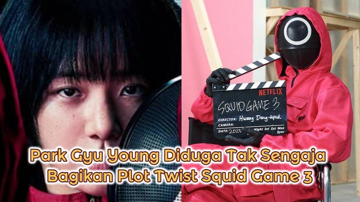 Park Gyu Young Prajurit Pink diduga tak sengaja bagikan plot twist Squid Game 3.