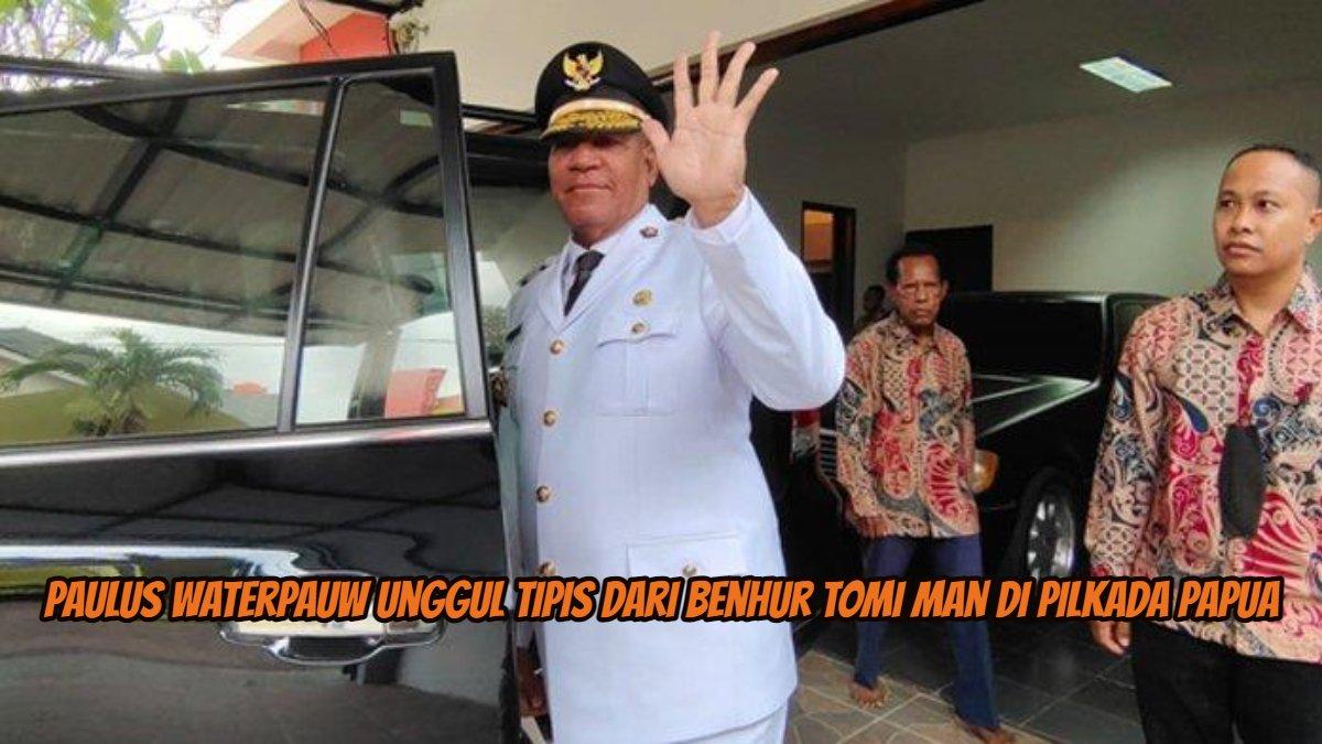 Paulus Waterpauw unggul tipis dari Benhur Tomi Man di Pilkada Papua