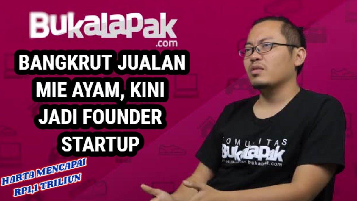 Pedagang mie ayam lalu bangkrut, kini malah sukses jadi founder startup