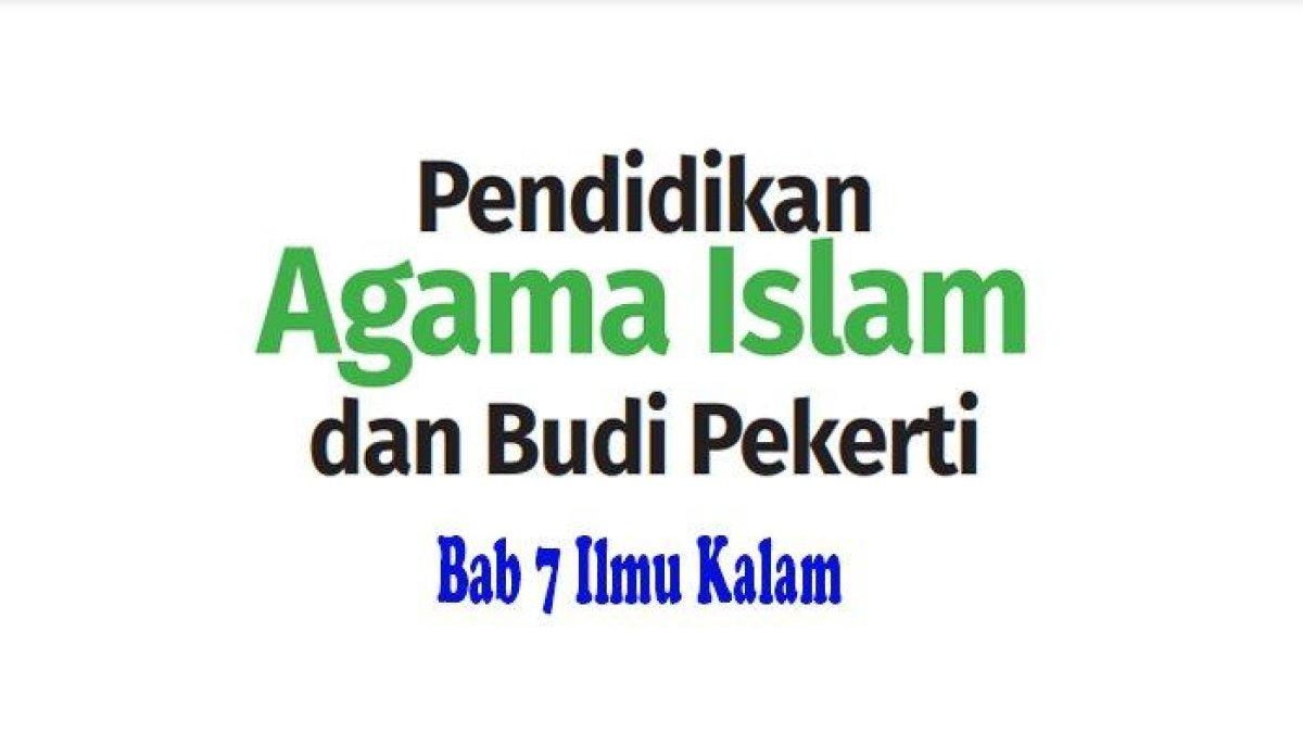 Pembahasan soal penilaian pengetahuan pada bab 7 ilmu kalam di halaman 222 lengkap dengan kunci jawaban.