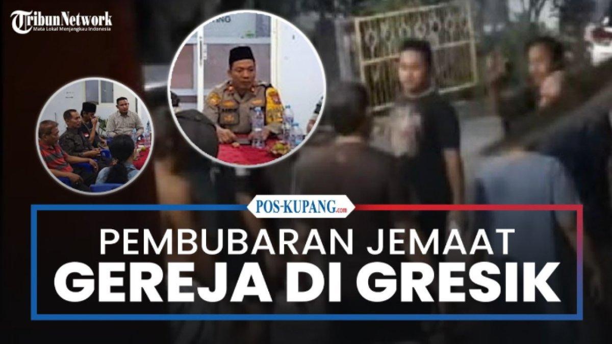 Pembubaran ibadah jemaat Kristen di Gresik