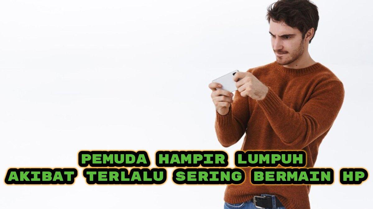 Akibat terlalu sering bermain ponsel hingga larut malam, pemuda berusia 24 tahun hampir lumpuh, idap penyakit berbahaya ini.
