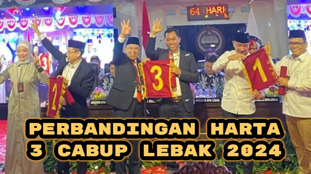 Berikut perbandingan harta kekayaan tiga calon Bupati di Kabupaten Lebak 2024: Hasbi vs Dede vs Sanuji, siapa terkaya?