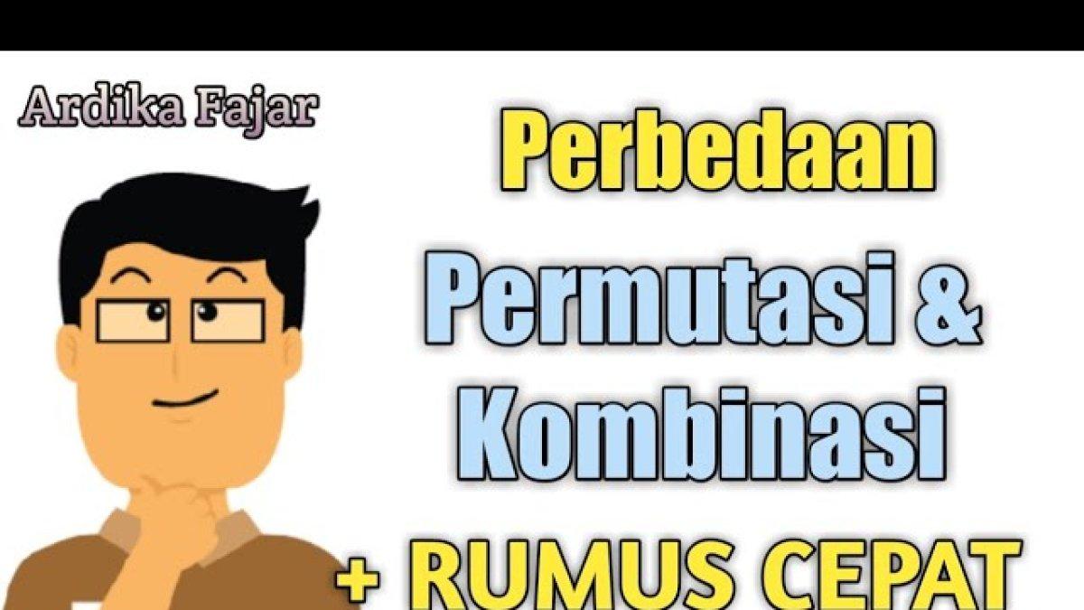 Perbedaan permutasi dan kombinasi