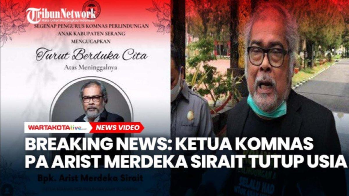 Pesan terakhir Arist Merdeka Sirait, Ketua Komnas PA sebelum meninggal dunia, singgung soal bela negara