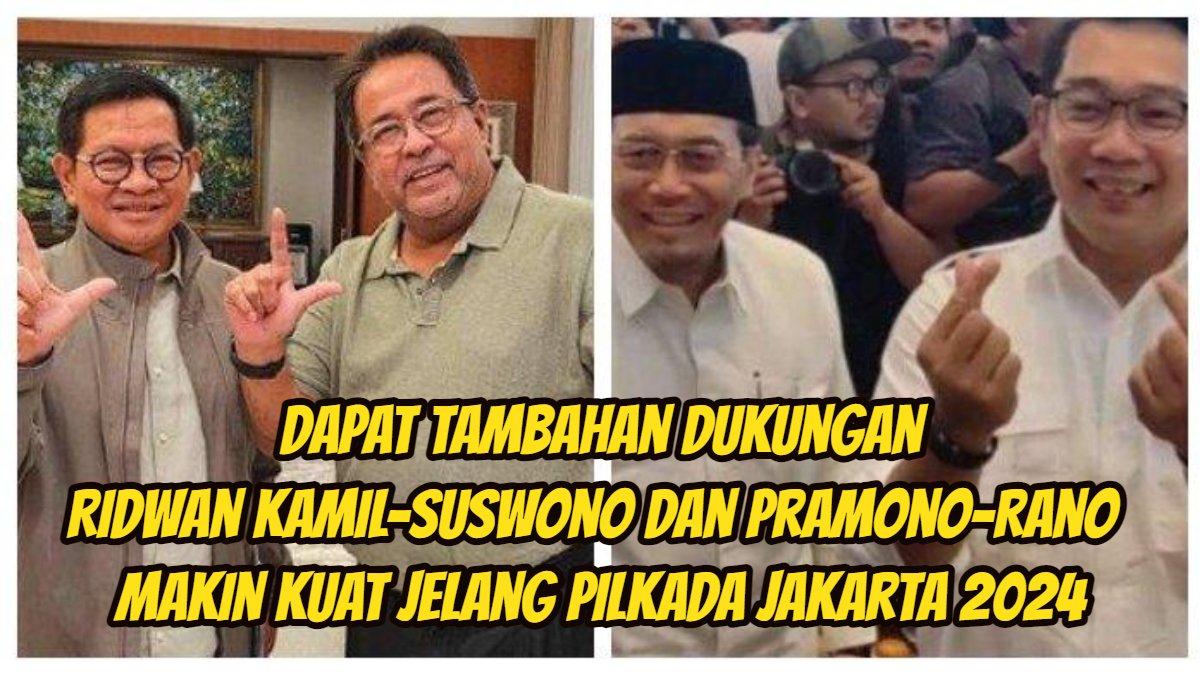 Pertarungan di Pilkada DKI diprediksi bakal semakin ketat, Pramono Anung-Rano Karno dan Ridwan Kamil-Suswono sama-sama dapat tambahan dukungan.