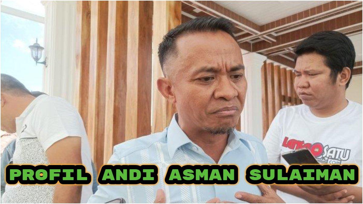 Berikut profil Andi Asman Sulaiman, Bupati terpilih di Pilkada Bone 2024, pernah jadi mandor di pabrik gula.