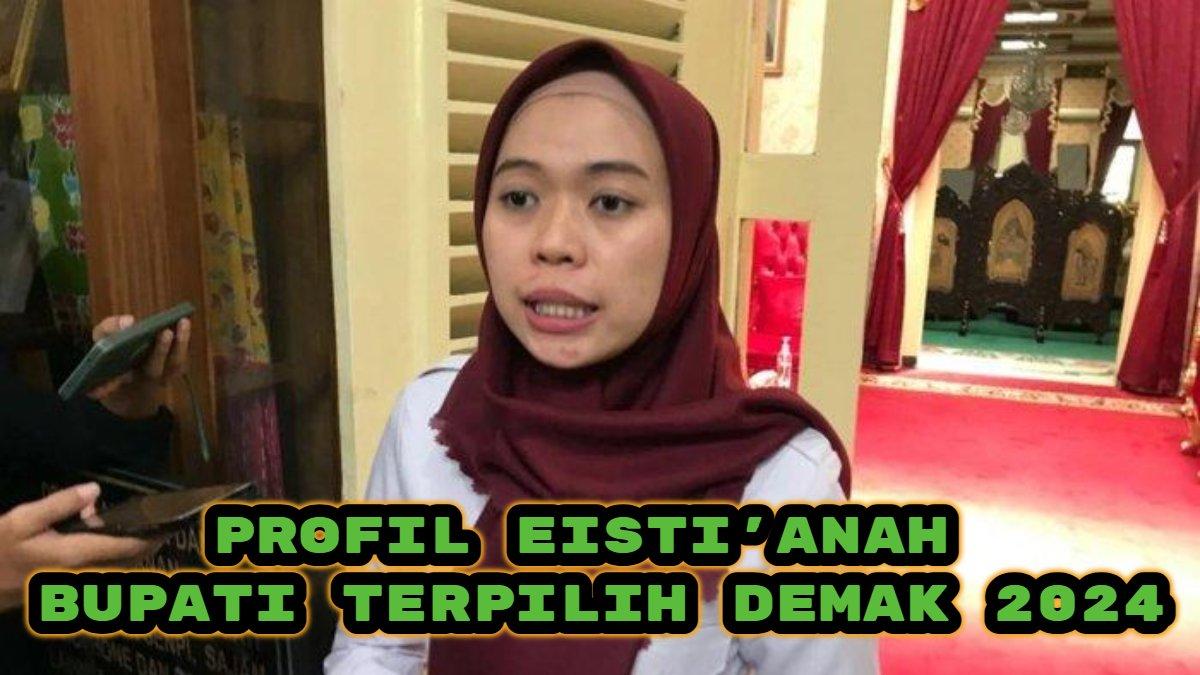 Berikut profil Eisti'anah, Bupati terpilih Demak 2024, kalahkan Edi Sayudi, dikenal seorang dokter.