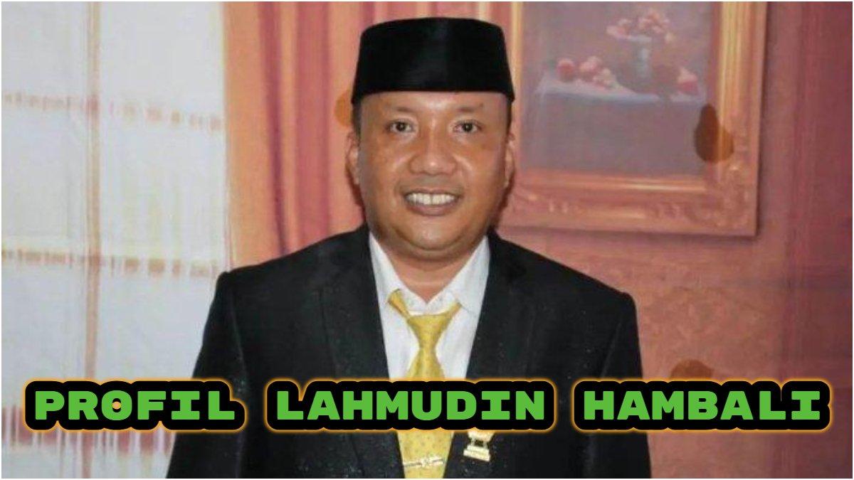 Berikut profil Lahmudin Hambali, Wakil Bupati terpilih Pilkada Boalemo 2024, karir politiknya moncer.