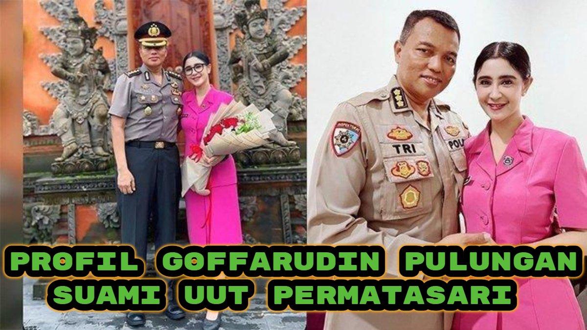 Berikut profil Tri Goffarudin Pulungan suami dari Uut Permatasari, pernah jadi Kapolres Gowa, kini naik pangkat jadi Kombes.