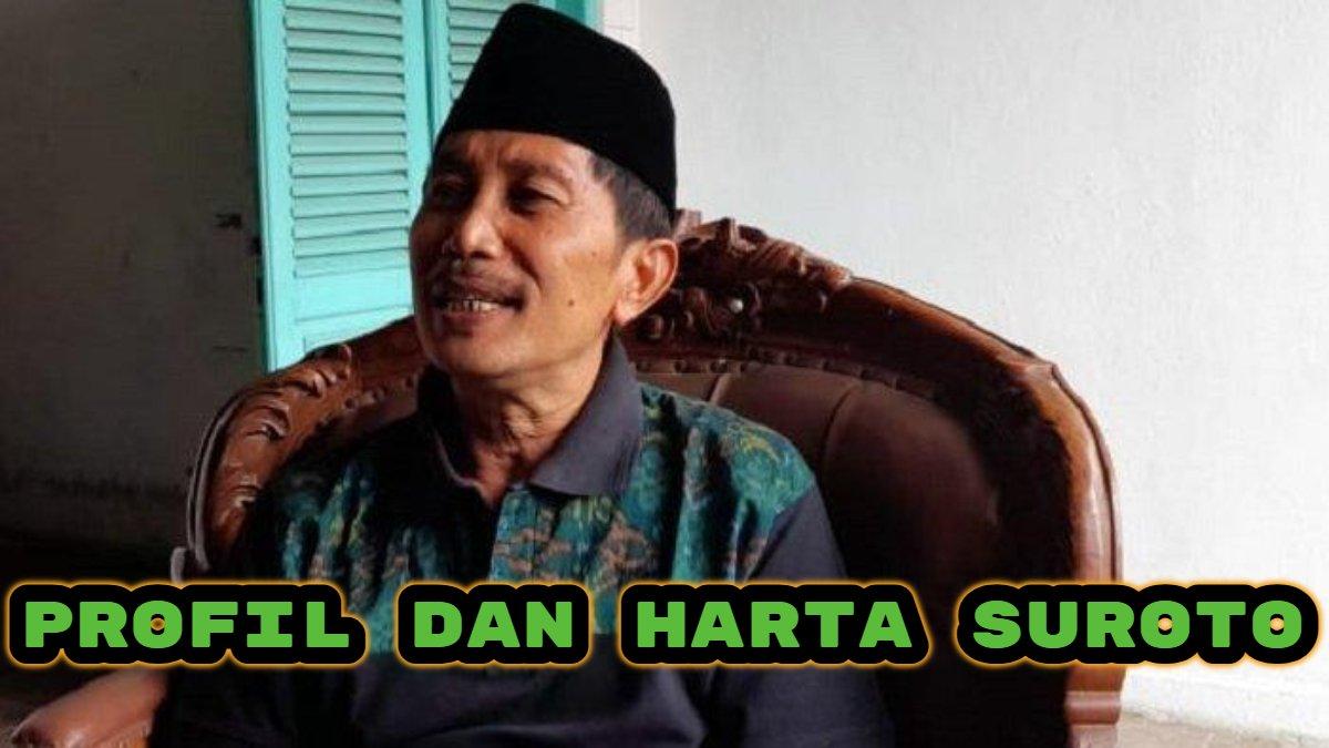 Inilah profil dan harta kekayaan Suroto, Wakil Bupati (Wabup) terpilih Pilkada Sragen 2024.