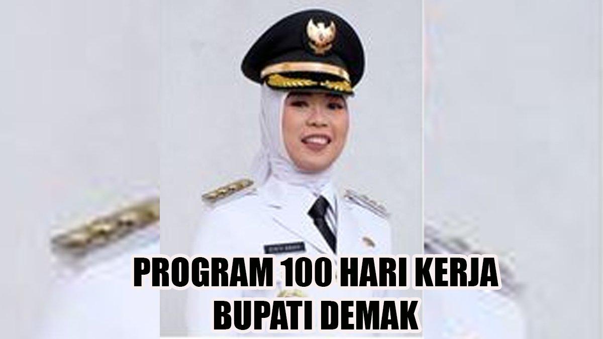 100 HARI KERJA - Inilah program 100 hari kerja Bupati dan Wakil Bupati Demak, Jawa Tengah, Eisti'Anah dan Badruddin.